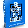 ER Nurses PLR Articles