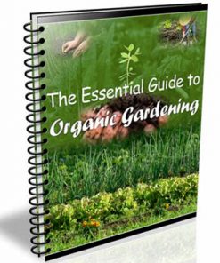 essential guide to organic gardening plr ebook