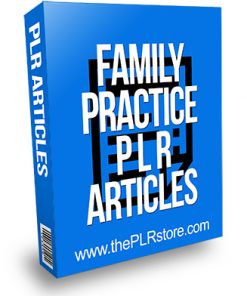 Family Practice PLR Articles