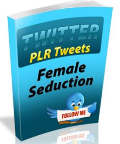 female seduction plr tweets