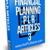 Financial Planning PLR Articles 3