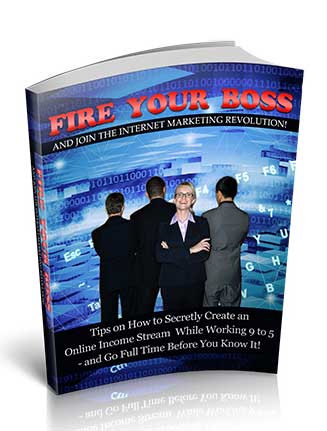 Fire Your Boss PLR Ebook with Private Label Rights