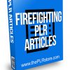 Firefighting PLR Articles