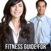 Fitness Guide For Busy Professionals PLR Ebook