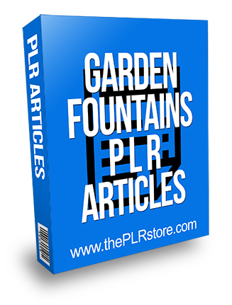 Garden Fountains PLR Articles