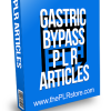 Gastric Bypass PLR Articles