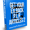Get Your Ex Back PLR Articles 2