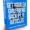 Get Your Ex Girlfriend Back PLR Articles