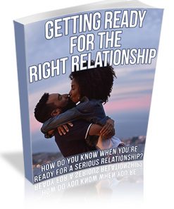 Getting Ready for the Right Relationship PLR Ebook