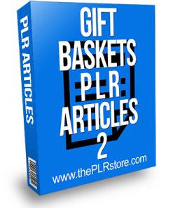 Gift Baskets PLR Articles 2