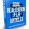 Goal Realization PLR Articles
