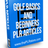 Golf Basics and Beginners PLR Articles