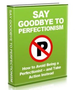 Goodbye Perfectionism Ebook MRR