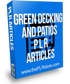 Green Decking and Patios PLR Articles