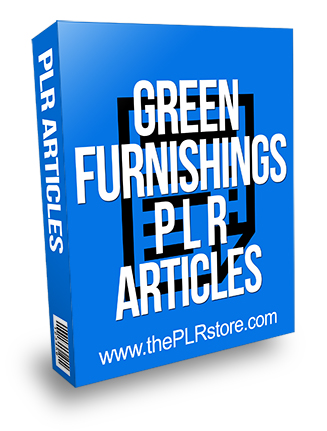 Green Furnishings PLR Articles