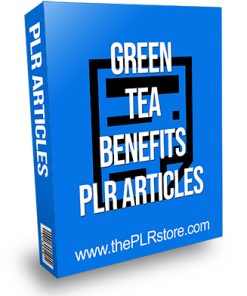 Green Tea Benefits PLR Articles