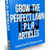 Grow the Perfect Lawn PLR Articles