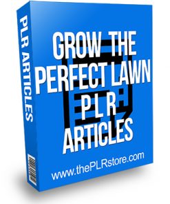 Grow the Perfect Lawn PLR Articles