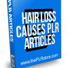 Hair Loss Causes PLR Articles