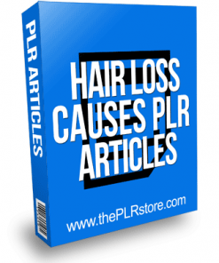 Hair Loss Causes PLR Articles