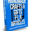 Handmade Crafts and Gifts PLR Articles