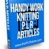 Handy Work Knitting PLR Articles