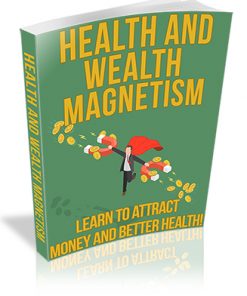 Health and Wealth Magnetism PLR Ebook