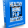 Healthy Aging PLR Articles