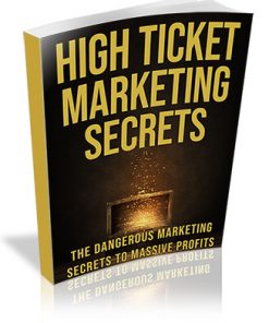 High Ticket Marketing Secrets PLR Ebook