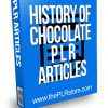 History of Chocolate PLR Articles