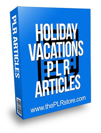 Holiday Vacations PLR Articles