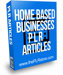 Home Based Businesses PLR Articles