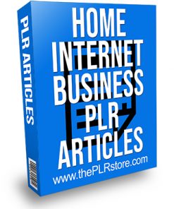 Home Internet Business PLR Articles