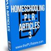 Homeschooling PLR Articles 3