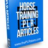 Horse Training PLR Articles