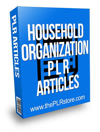 Household Organization PLR Articles