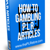 How To Gambling PLR Articles