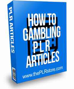 How To Gambling PLR Articles