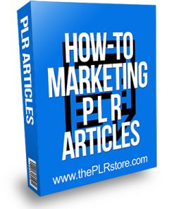 How to Marketing PLR Articles