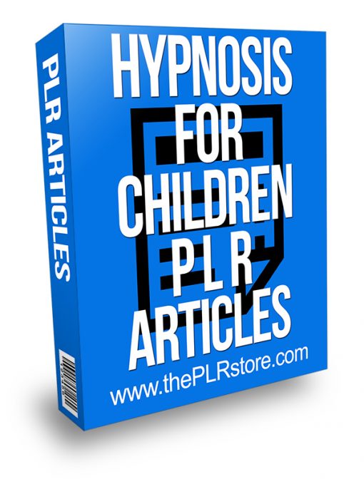 Hypnosis for Children PLR Articles