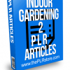 Indoor Gardening PLR Articles 2