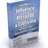 Influence Persuade And Captivate PLR Ebook