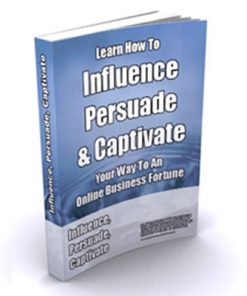 Influence Persuade And Captivate PLR Ebook