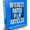 Interest Rates PLR Articles