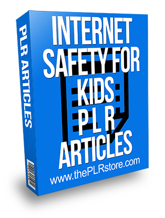 Internet Safety for Kids PLR Articles