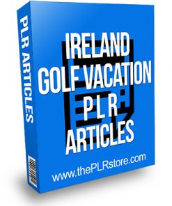 Ireland Golf Vacation PLR Articles