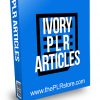 Ivory PLR Articles