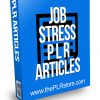 Job Stress PLR Articles