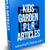 Kids Garden PLR Articles