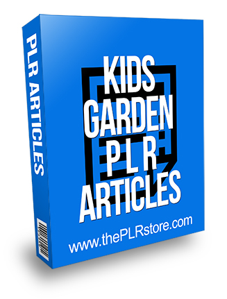 Kids Garden PLR Articles
